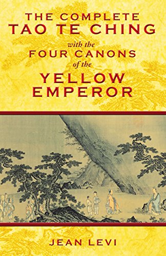  The Complete Tao Te Ching with the Four Canons of the Yellow Emperor Livre PDF Gratuit