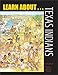 Learn About . . . Texas Indians
