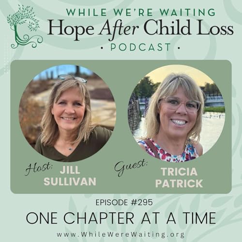 295 | One Chapter at a Time (Part One) with Tricia Patrick