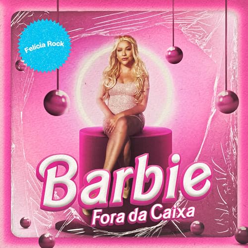 Barbie Fora da Caixa