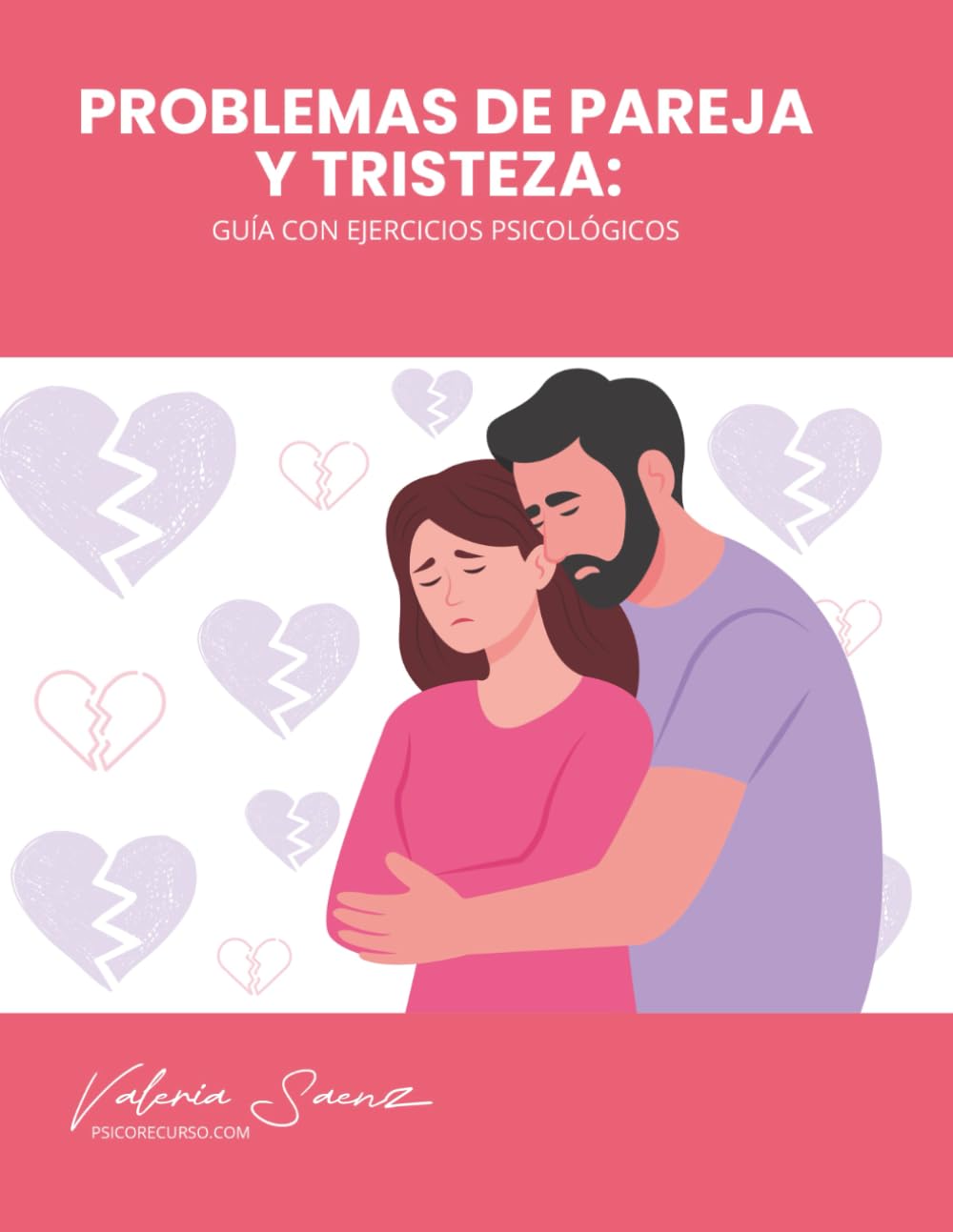 Problemas de pareja y tristeza: Guía con ejercicios psicológicos