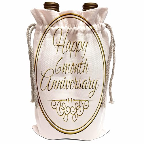 3dRose Happy 6 month Anniversary. gold text. 6th month together anniversaries Wine Bag