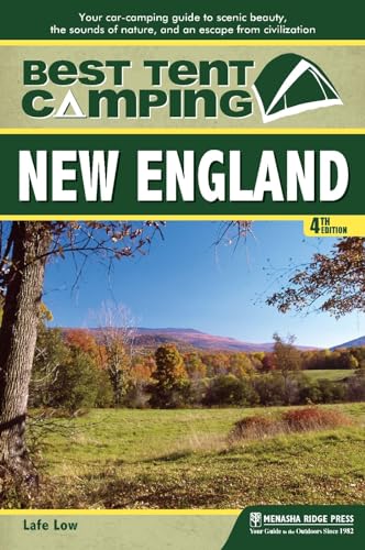 Best Tent Camping: New England: Your Car-Camping Guide to...