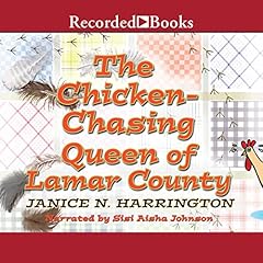 Chicken-Chasing Queen of Lamar County Audiolibro Por Janice N. Harrington arte de portada