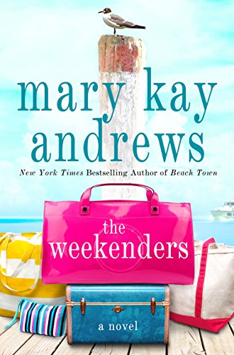The Weekenders: A Novel The Weekenders: A Novel