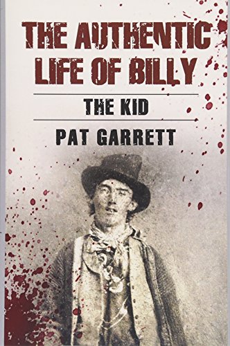 The Authentic Life of Billy the Kid 1980556822 Book Cover