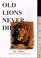 Old Lions Never Die 1888251026 Book Cover