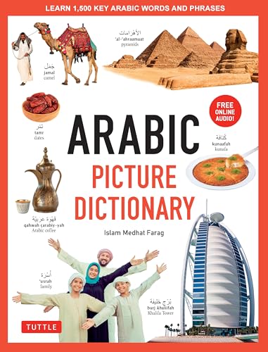 Arabic Picture Dictionary: Learn 1,500 Arabic Words and Phrases (Includes Online Audio) (English Edition)