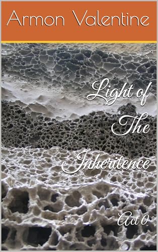 Light of The Inheritence : Act 0 (English Edition)