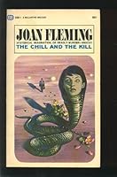 The Chill and the Kill B000K6M4LM Book Cover