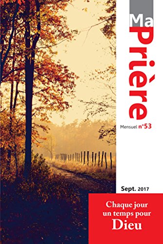 Ma Prière - n° 53 septembre 2017
