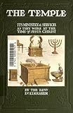 The Temple- Its Ministry and Services