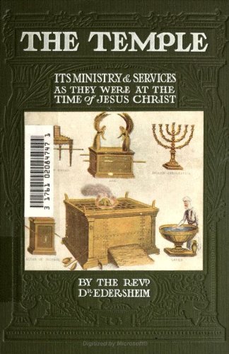 Télécharger The Temple- Its Ministry and Services (English Edition) Gratuit