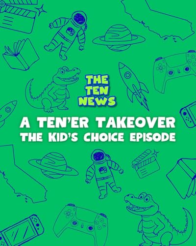 A Ten'er Takeover: The Kid's Choice Episode
