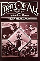 First of All: Significant First by American Women 003057644X Book Cover