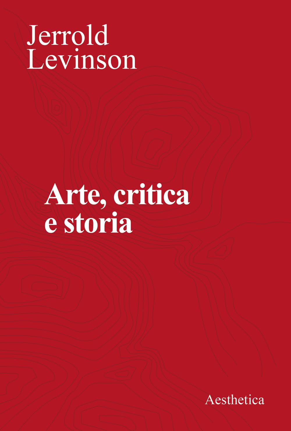 Arte, Critica E Storia. Saggi Di Estetica Analitica - 4