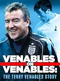 Venables on Venables: The Terry Venables Story