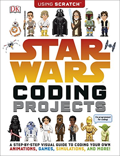 Télécharger Star Wars Coding Projects: A Step-by-Step Visual Guide to Coding Your Own Animations, Games, Simulat livre En ligne