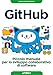 Github. Piccolo Manuale Per Lo Sviluppo Collaborativo Di Software - 3