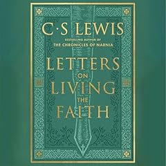 Letters on Living the Faith Audiolibro Por C. S. Lewis arte de portada