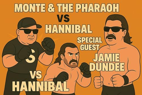 『Monte & The Pharaoh vs Hannibal | Jamie Dundee Returns in a Can&rsquo;t-Miss Episode』のカバーアート