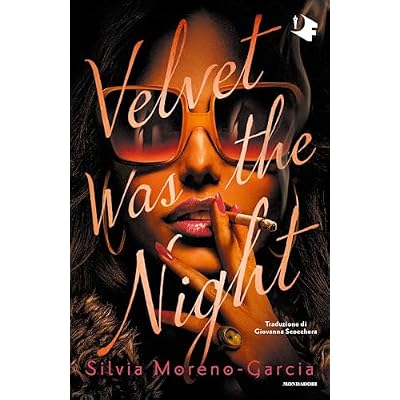 Velvet was the night