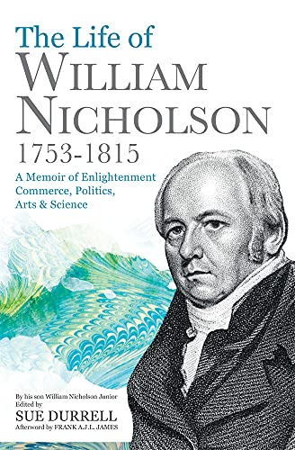 The Life of William Nicholson, 1753–1815