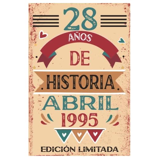 28 Años De Historia Abril 1995: Libro de visitas, cuaderno, 110 páginas de felicitaciones, idea de regalo, regalo Para la esposa, novia, mujer, La madre