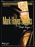 Fred Bock Music Mark Hayes Selects - Volume 1 -  Fred Bock Music Company