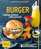 Burger: Lieblings-Fastfood selbst gemacht (GU Küchenratgeber)