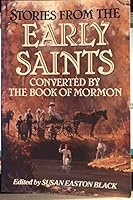 Stories from the Early Saints : Converted by the Book of Mormon 0884948927 Book Cover