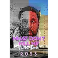 What Don't Kill Me: I Write About Audiolibro Por Ross arte de portada