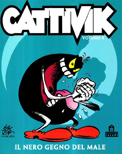 Il nero gegno del male. Cattivik: 4
