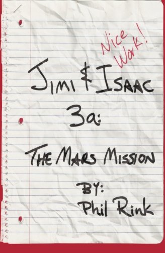 Jimi & Isaac 3a: The Mars Mission (Jimi & Isaac Books) Jimi & Isaac 3a: The Mars Mission (Jimi & Isaac Books)
