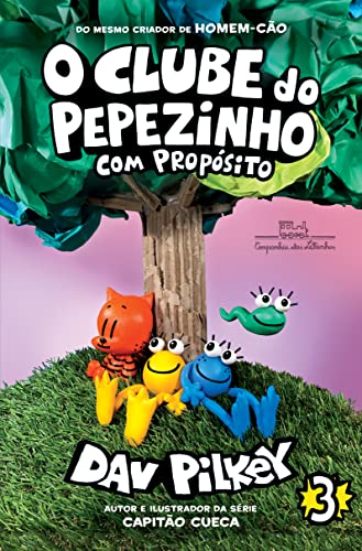 O Clube do Pepezinho: com propósito: 3
