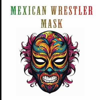 Paperback Mexican Wrestler Mask Coloring Book: Vol. 1 Book