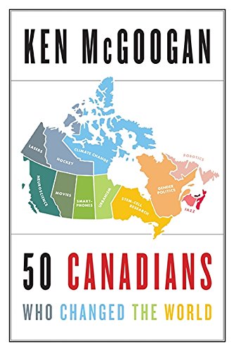 Buy 50 Canadians Who Changed The World — BookShops.in
