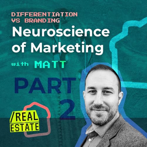 『Neuroscience of Marketing with Dr. Matt Johnson Part 2: Differentiation vs Branding』のカバーアート