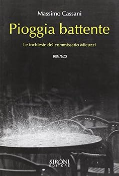 Paperback Pioggia battente. Le inchieste del commissario Micuzzi [Italian] Book