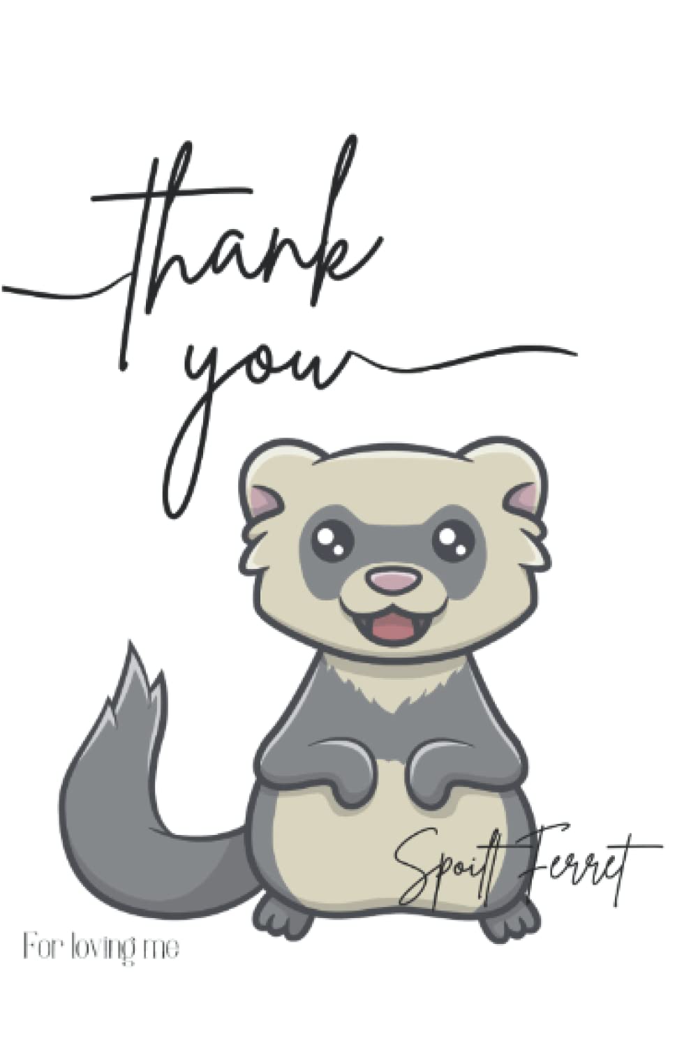 Thank you for Loving Me Notepad