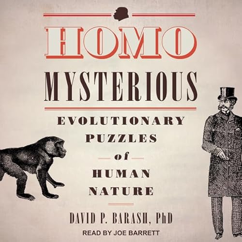 Homo Mysterious Audiolivro Por David P. Barash capa