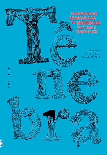Tênebra 2: narrativas brasileiras de horror [1900-1949]