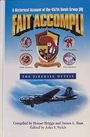 Fait Accompli: An Historical Account of the 457th Bomb Group 0964892502 Book Cover