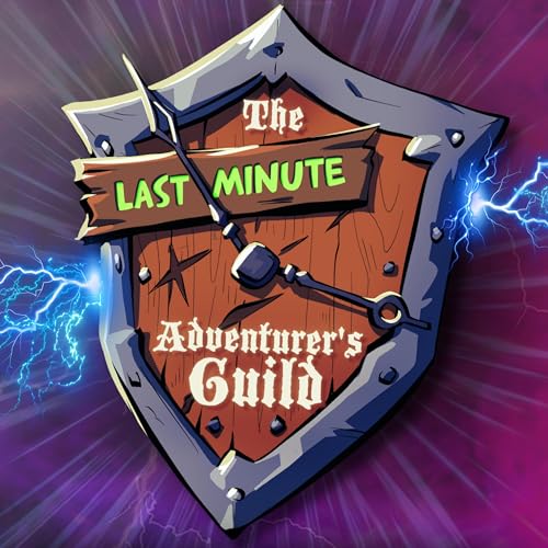 The Last Minute Adventurers Guild: Tustle at the Tower