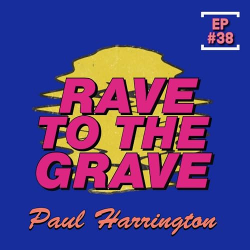 Page de couverture de Paul Harrington on Acid House Ecstasy, Hooliganism and Finding Heaven and Hell in Ibiza