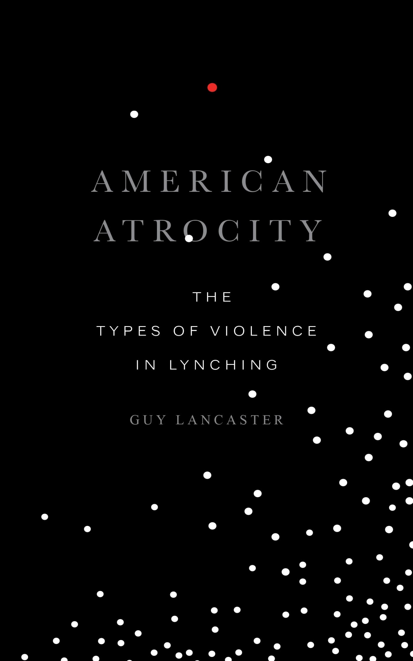 American Atrocity: The Types of Violence in Lynching