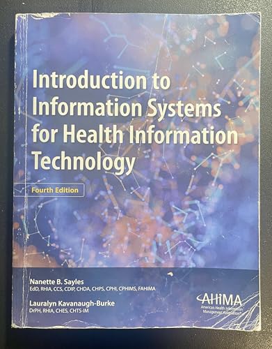 Introduction to Information Systems for Health Information Technology, Fourth Edition