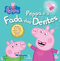 Peppa Pig: Peppa e A Fada dos Dentes (Em Portugues do Brasil) 8516092453 Book Cover