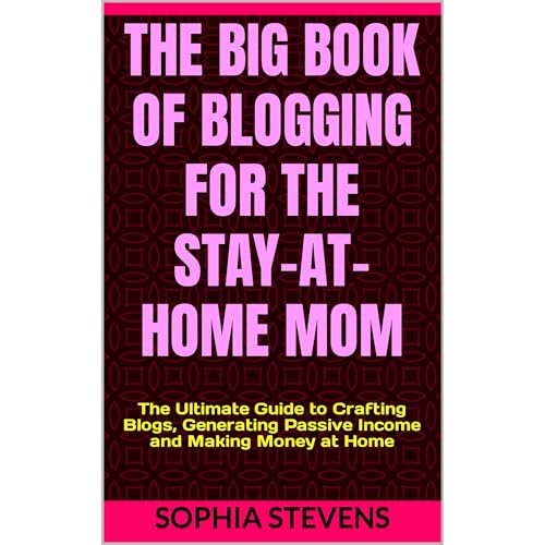 The Big Book of Blogging for the Stay-at-Home Mom by Sophia Stevens episode artwork