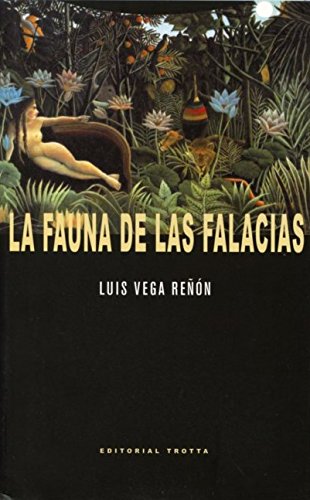 La fauna de las falacias (Estructuras y Procesos. Filosofía)